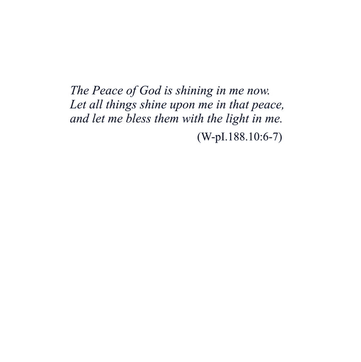 Approaching "A Course in Miracles": A Commentary on Lesson 188 “The peace of God is shining in me now.” [CD]