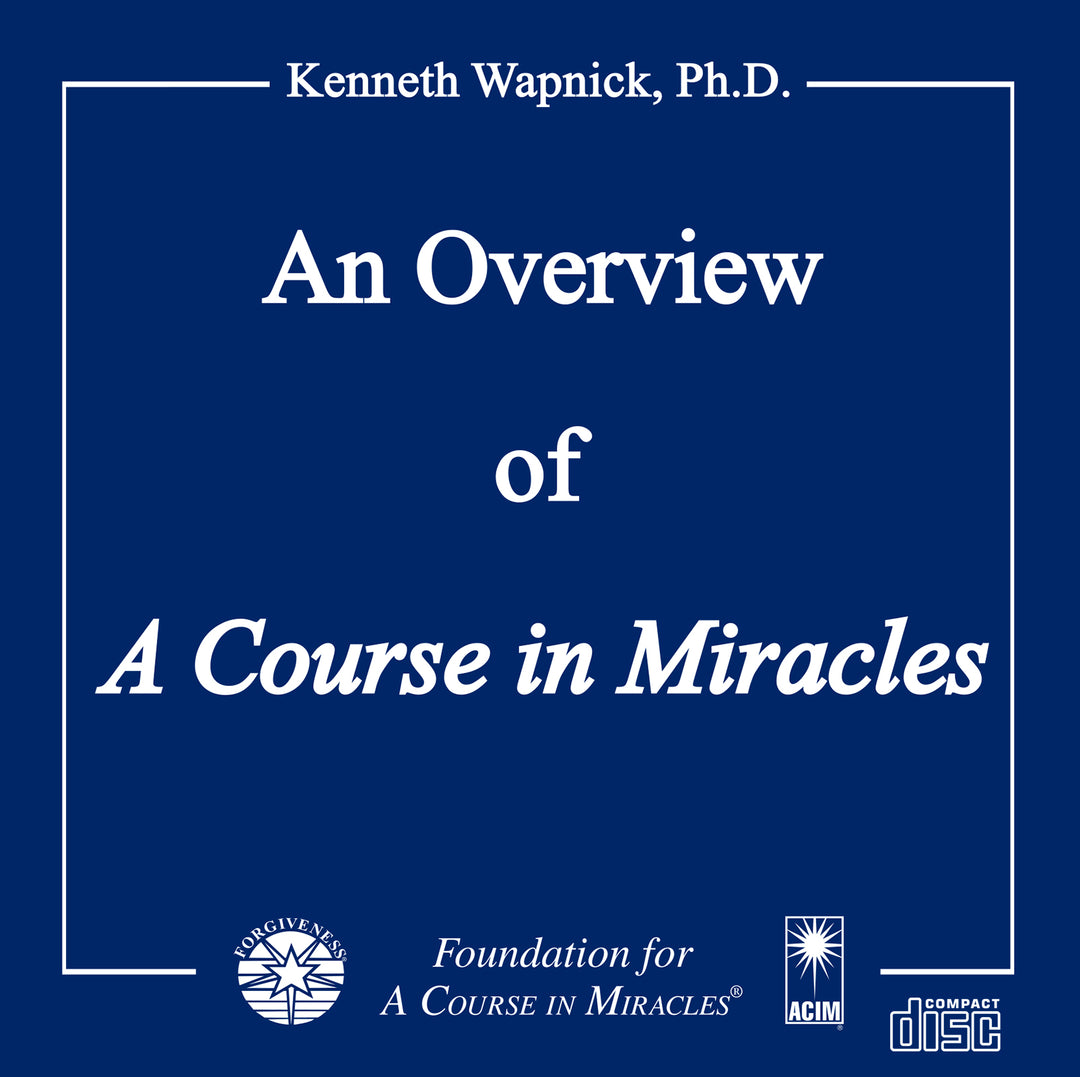 An Overview of "A Course in Miracles" [CD]