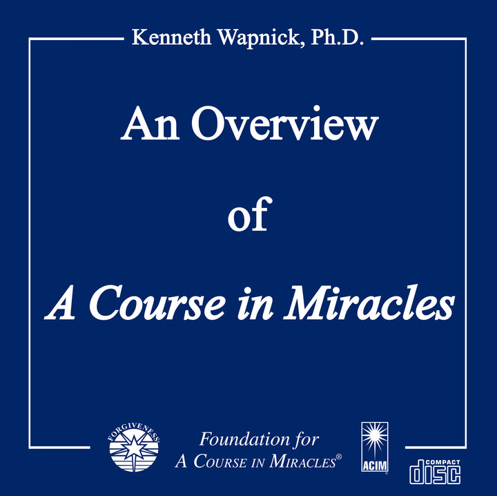 An Overview of "A Course in Miracles" [CD]