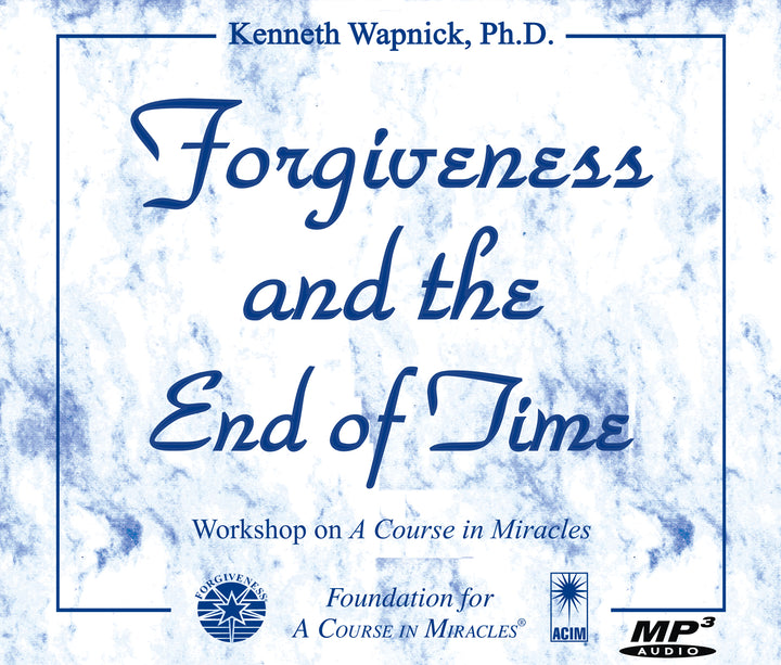 Forgiveness and the End of Time [MP3]