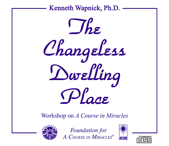 The Changeless Dwelling Place [CD]