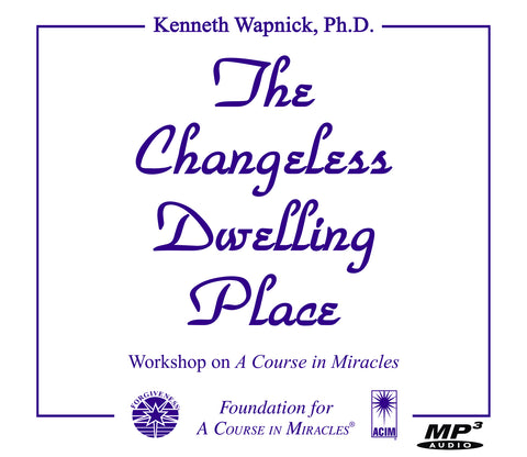 The Changeless Dwelling Place [MP3]