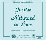 Justice Returned to Love [CD]