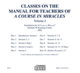 Classes on the Manual for Teachers of "A Course in Miracles" [CD]