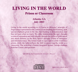 Living in the World: Prison or Classroom [CD]