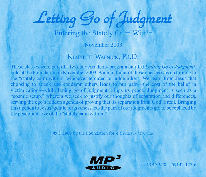 Letting Go of Judgment: Entering the Stately Calm Within [MP3]
