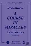 A Talk Given on "A Course in Miracles": An Introduction [EPUB]