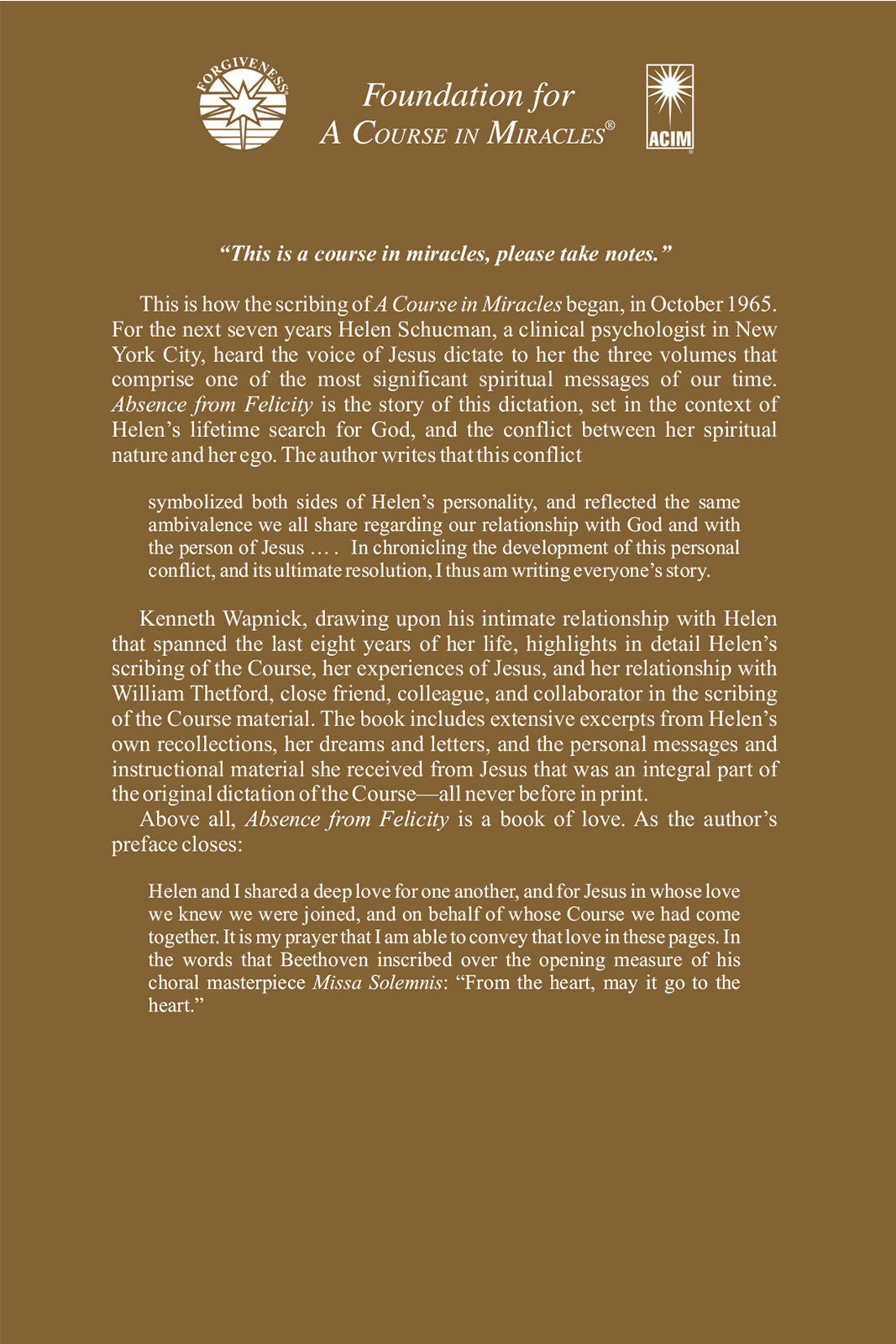 Absence from Felicity: The Story of Helen Schucman and Her Scribing of "A Course in Miracles" [BOOK]