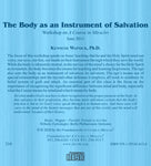 The Body as an Instrument of Salvation [CD]