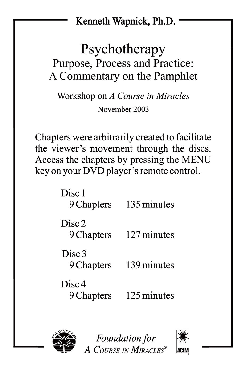 Psychotherapy: Purpose, Process and Practice: A Commentary on the Pamphlet [DVD]