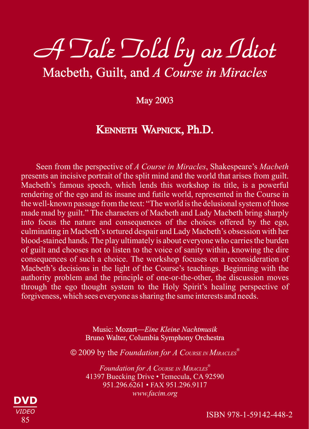A Tale Told by an Idiot: Macbeth, Guilt, and "A Course in Miracles" [DVD]