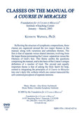 Classes on the Manual for Teachers of "A Course in Miracles" [DVD]