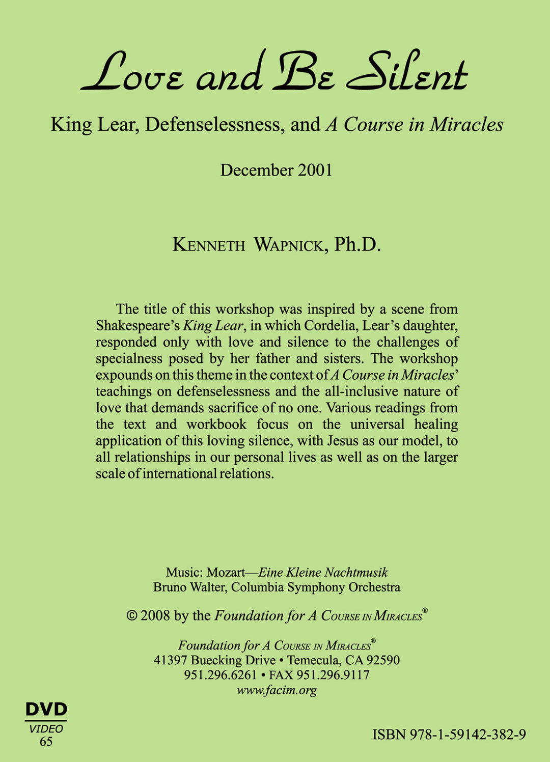 Love and Be Silent: King Lear, Defenselessness, and "A Course in Miracles" [DVD]
