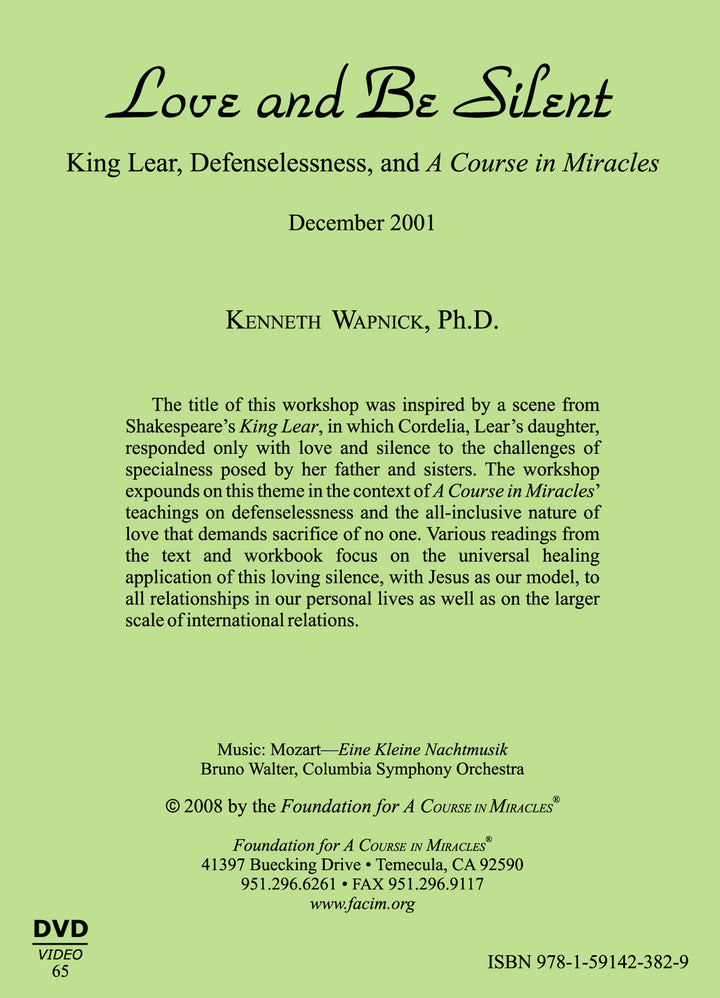 Love and Be Silent: King Lear, Defenselessness, and "A Course in Miracles" [DVD]