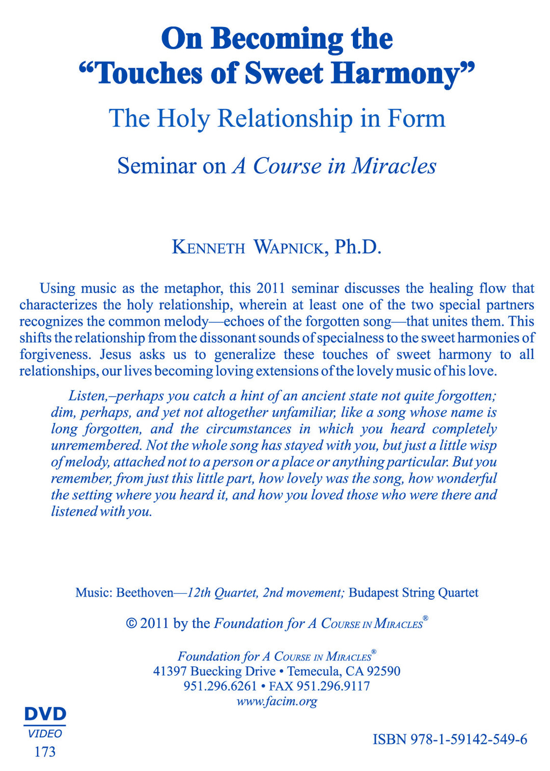 On Becoming the "Touches of Sweet Harmony": The Holy Relationship in Form [DVD]