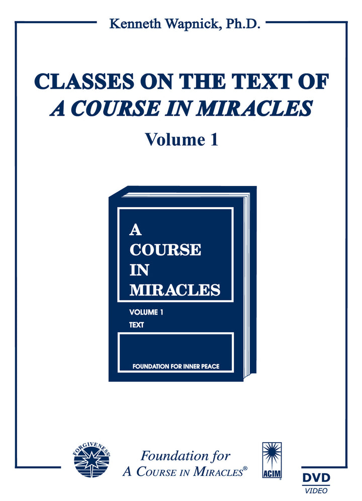 Classes on the Text of "A Course in Miracles" [DVD]