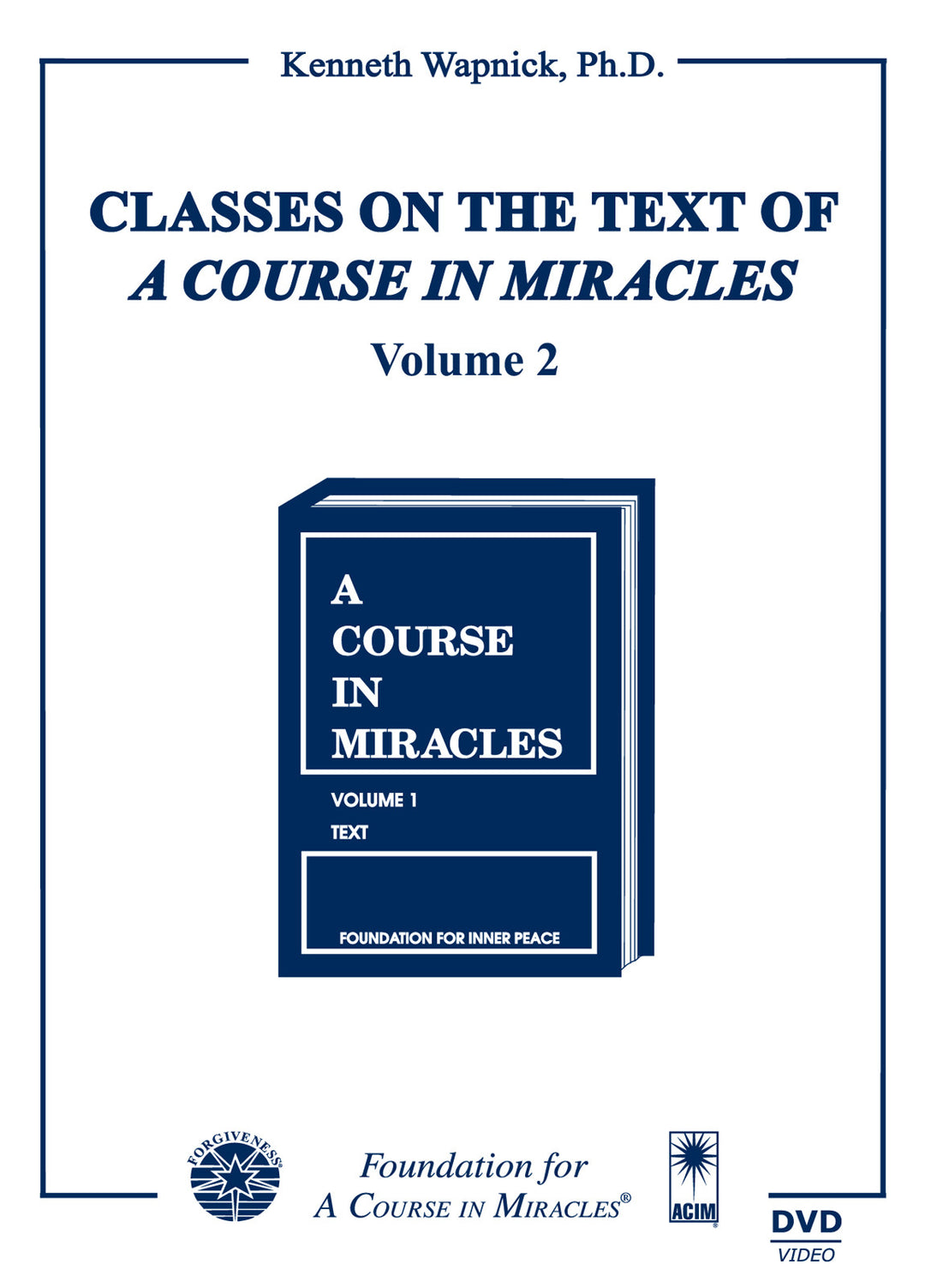 Classes on the Text of "A Course in Miracles" [DVD]
