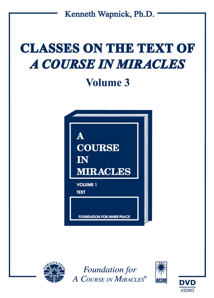 Classes on the Text of "A Course in Miracles" [DVD]