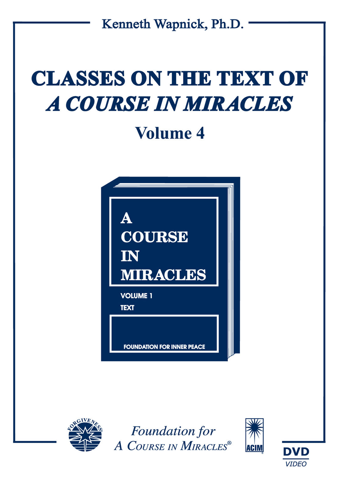 Classes on the Text of "A Course in Miracles" [DVD]