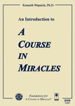 An Introduction to "A Course in Miracles" [DVD]