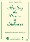 Healing the Dream of Sickness [DVD]