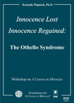 Innocence Lost - Innocence Regained: The Othello Syndrome [DVD]
