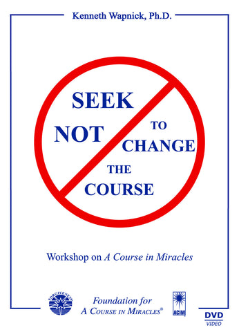 Seek Not to Change the Course [DVD]