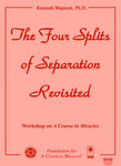 The Four Splits of Separation Revisited [DVD]