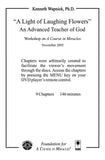"A Light of Laughing Flowers": An Advanced Teacher of God [DVD]