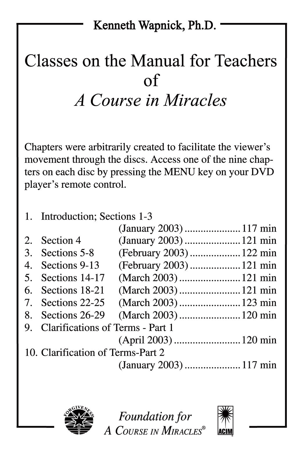 Classes on the Manual for Teachers of "A Course in Miracles" [DVD]