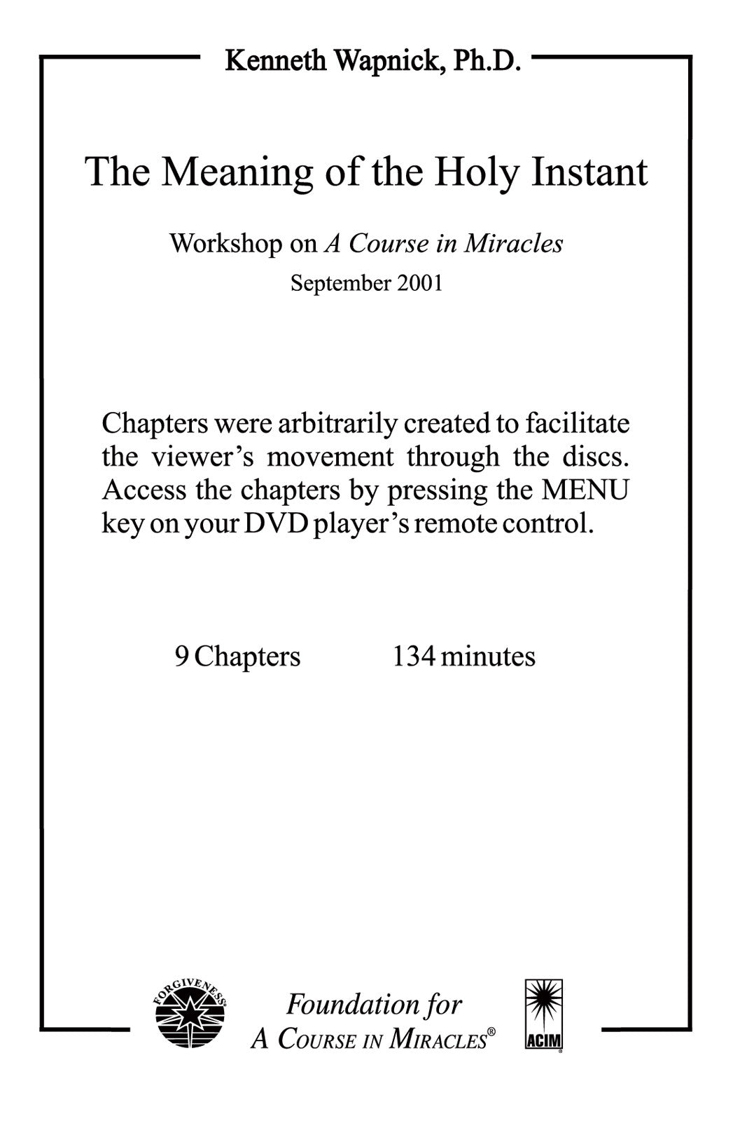 The Meaning of the Holy Instant [DVD]