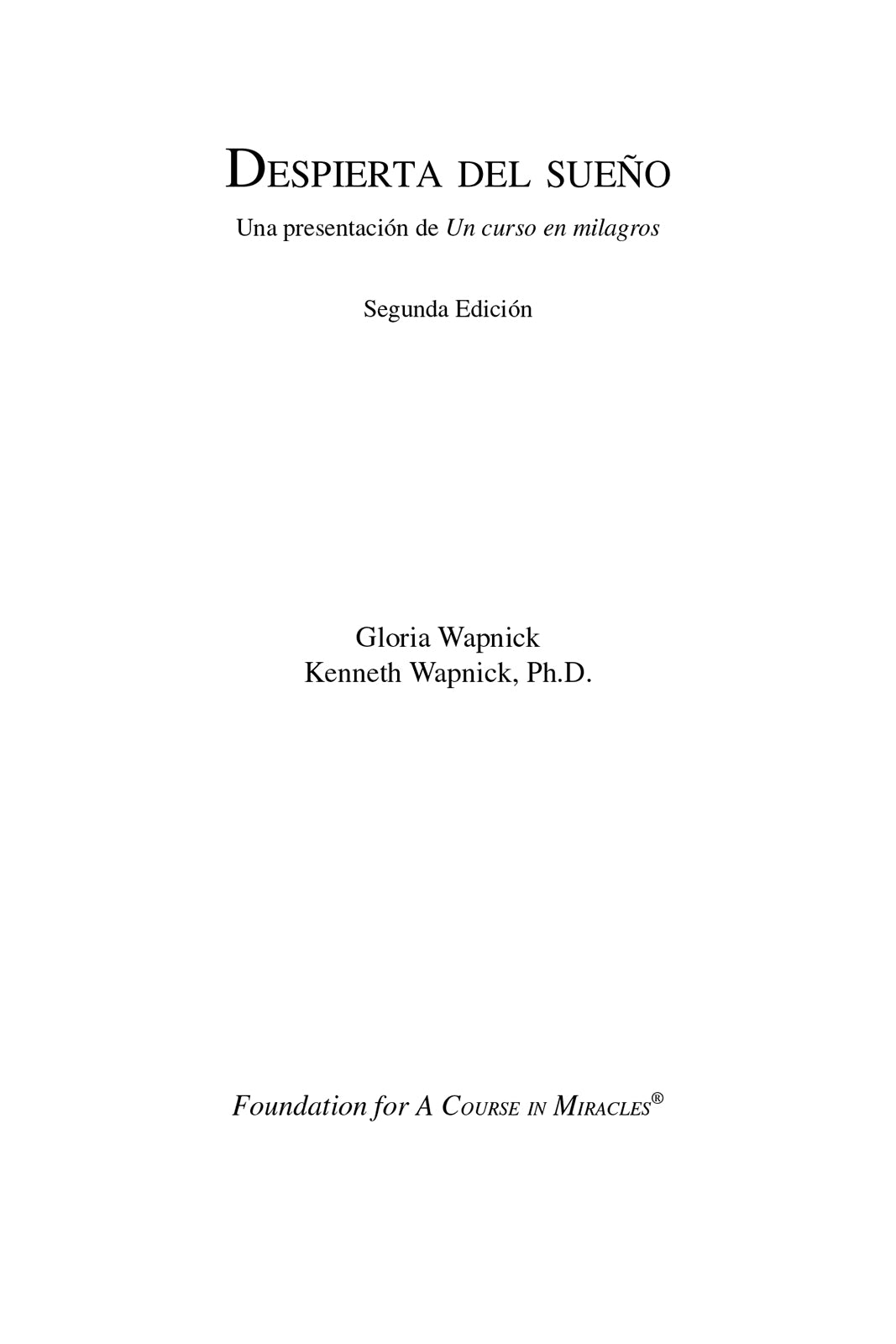 Despierta del sueño: Una presentación de "Un curso en milagros" [ES BOOK]