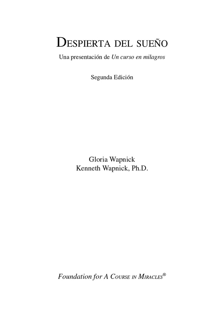 Despierta del sueño: Una presentación de "Un curso en milagros" [ES BOOK]