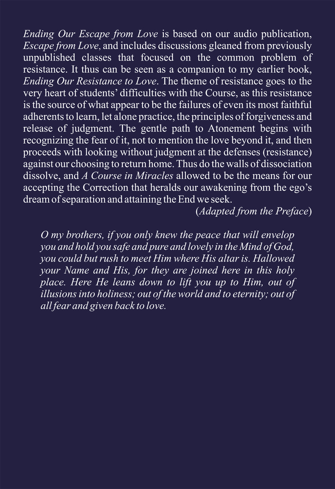 Ending Our Escape from Love: From Dissociation to Acceptance of "A Course in Miracles" [BOOK]