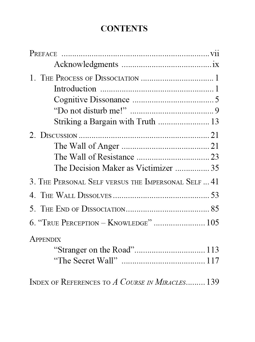 Ending Our Escape from Love: From Dissociation to Acceptance of "A Course in Miracles" [BOOK]