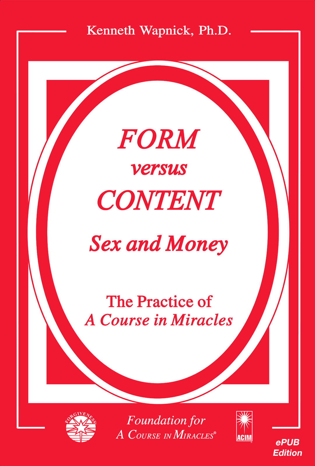 Form versus Content: Sex and Money [EPUB]