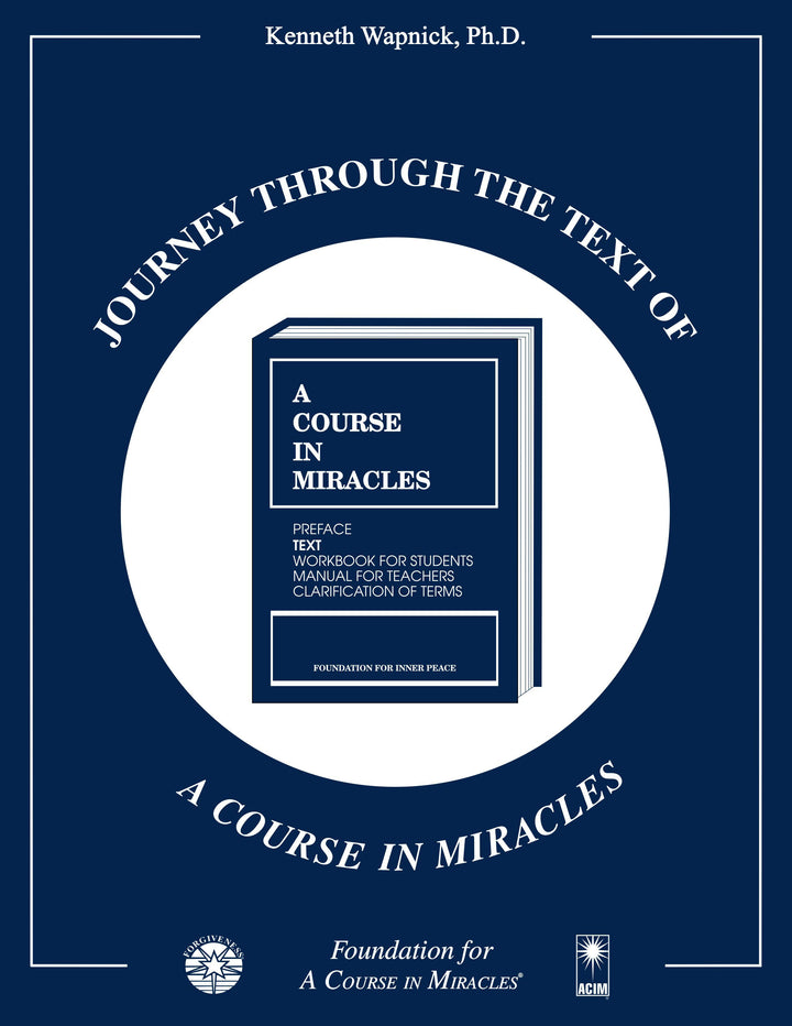 Journey through the Text of "A Course in Miracles" [BOOK]