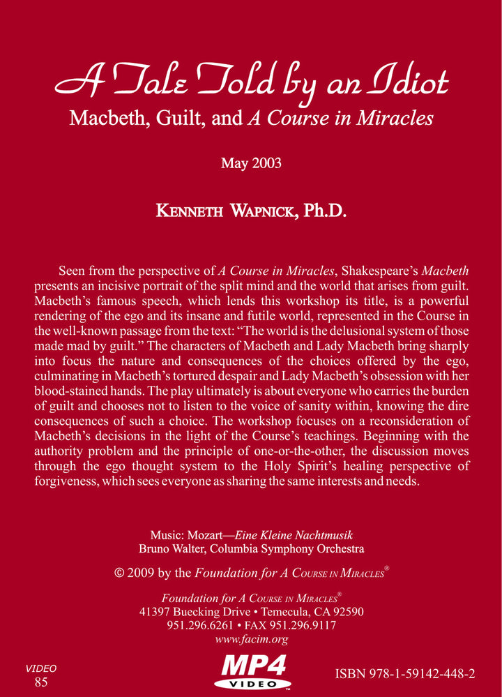 A Tale Told by an Idiot: Macbeth, Guilt, and "A Course in Miracles" [MP4]