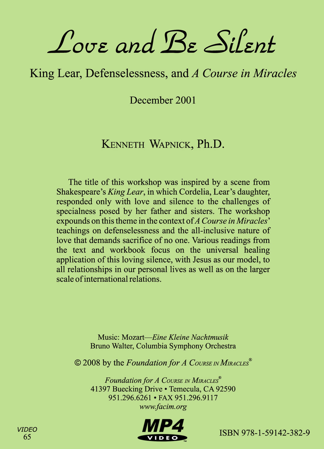 Love and Be Silent: King Lear, Defenselessness, and "A Course in Miracles" [MP4]