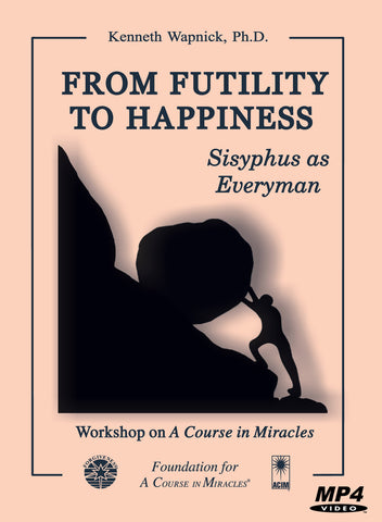 From Futility to Happiness: Sisyphus as Everyman [MP4]
