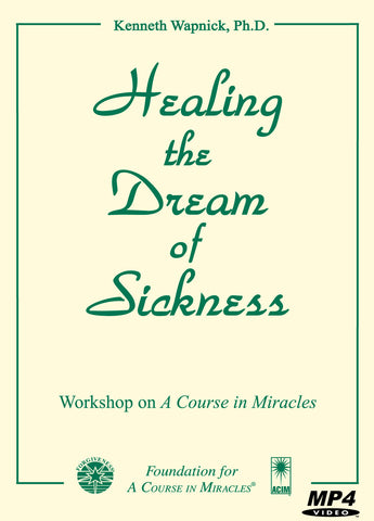Healing the Dream of Sickness [MP4]