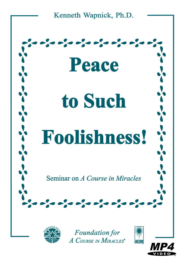 "Peace to Such Foolishness!" [MP4]