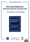 Psychotherapy: Purpose, Process and Practice: A Commentary on the Pamphlet [MP4]