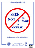 Seek Not to Change the Course [MP4]