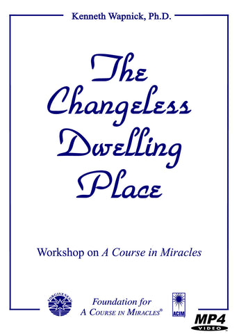 The Changeless Dwelling Place [MP4]