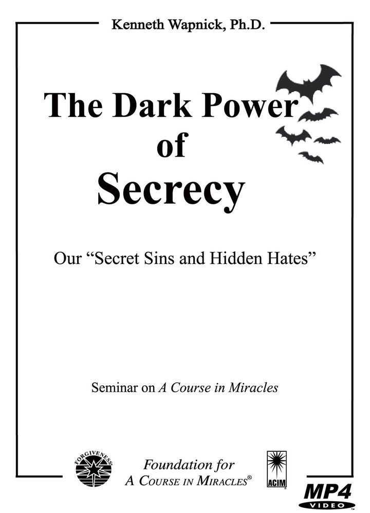 The Dark Power of Secrecy: Our "Secret Sins and Hidden Hates" [MP4]