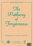 The Pathway of Forgiveness [MP4]