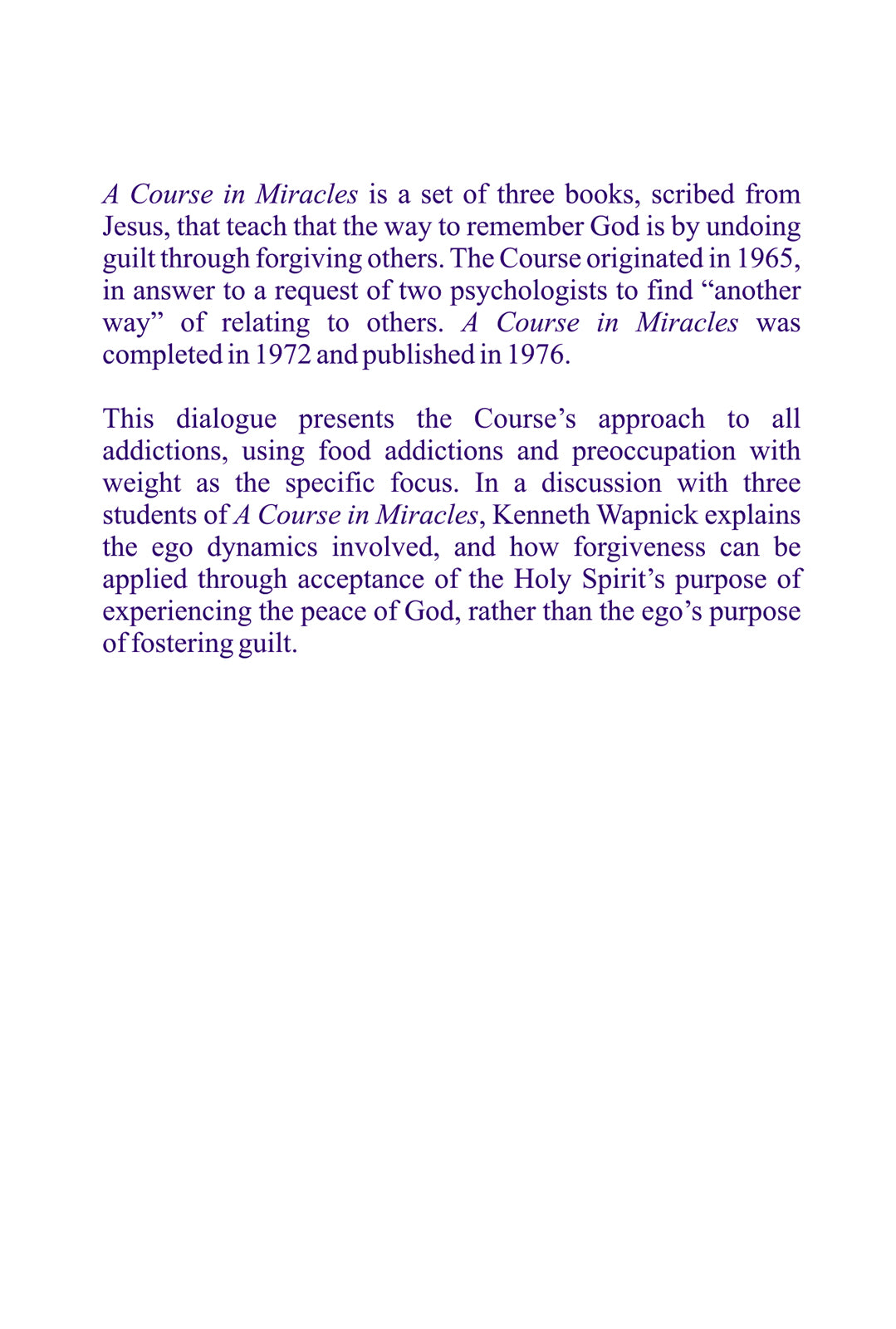 Overeating: A Dialogue An Application of the Principles of "A Course in Miracles" [BOOK]
