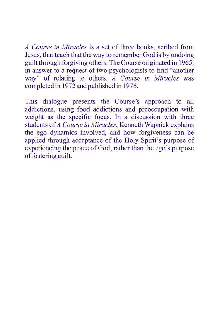 Overeating: A Dialogue An Application of the Principles of "A Course in Miracles" [BOOK]