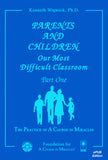 Parents and Children: Our Most Difficult Classroom [EPUB]